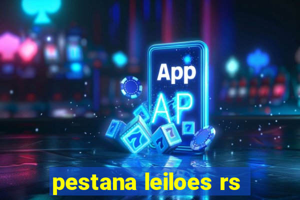 pestana leiloes rs