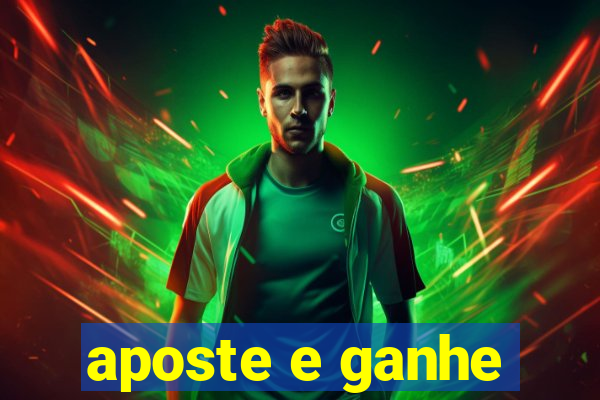 aposte e ganhe