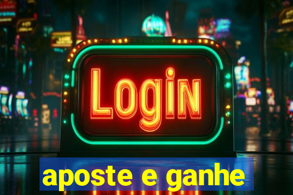 aposte e ganhe