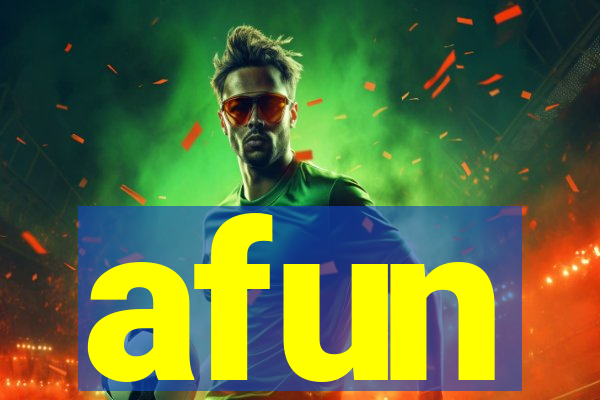 afun