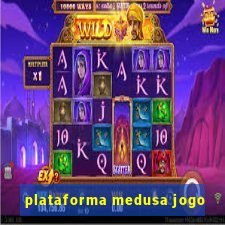 plataforma medusa jogo