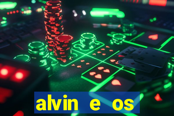 alvin e os esquilos 3 filme completo dublado mega filmes
