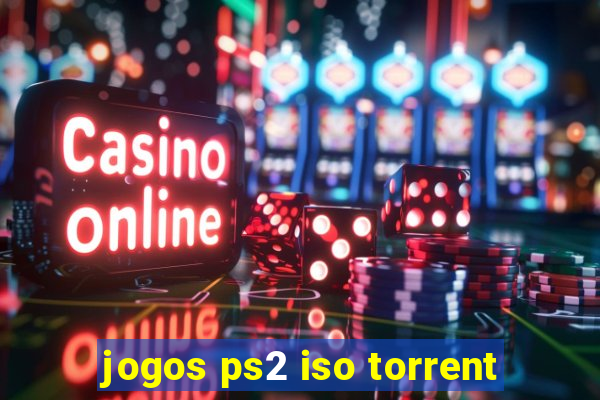jogos ps2 iso torrent