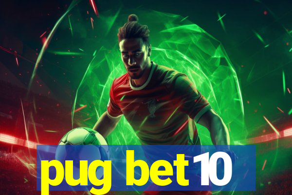 pug bet10