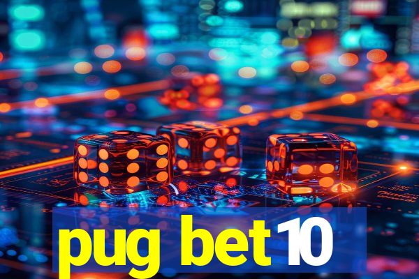 pug bet10