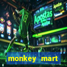 monkey mart dinheiro infinito