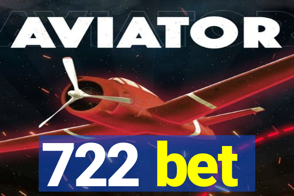 722 bet