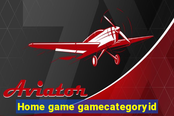Home game gamecategoryid