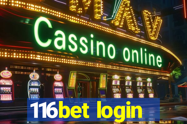 116bet login