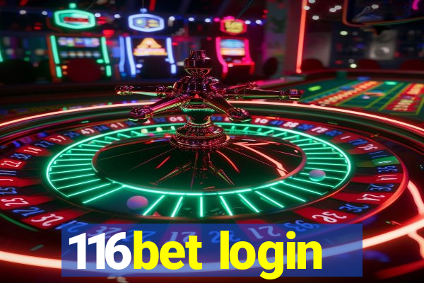 116bet login