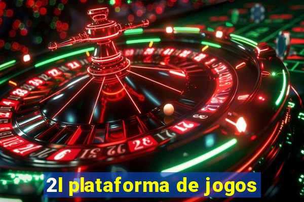 2l plataforma de jogos