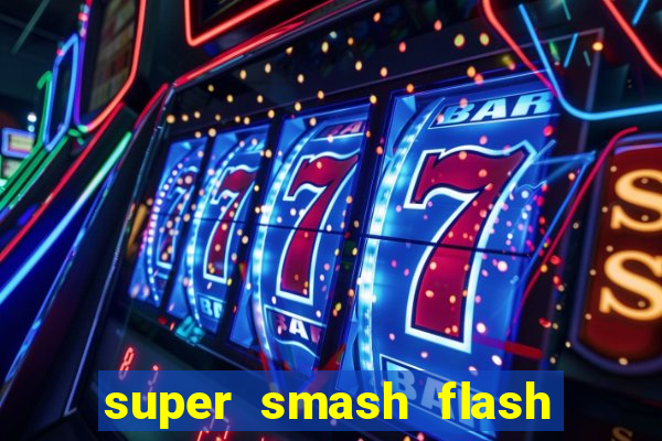 super smash flash 3 download