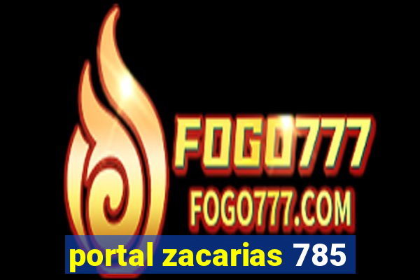 portal zacarias 785
