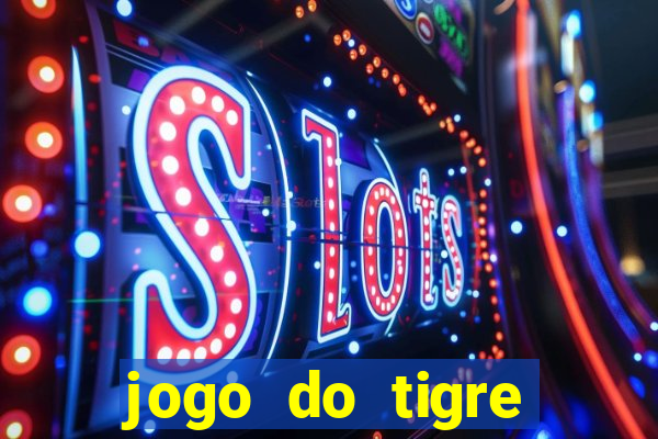 jogo do tigre simulador de aposta
