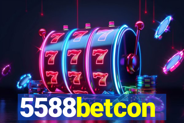 5588betcon