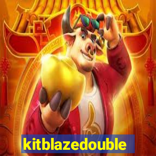 kitblazedouble