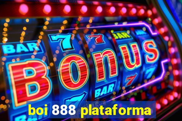 boi 888 plataforma