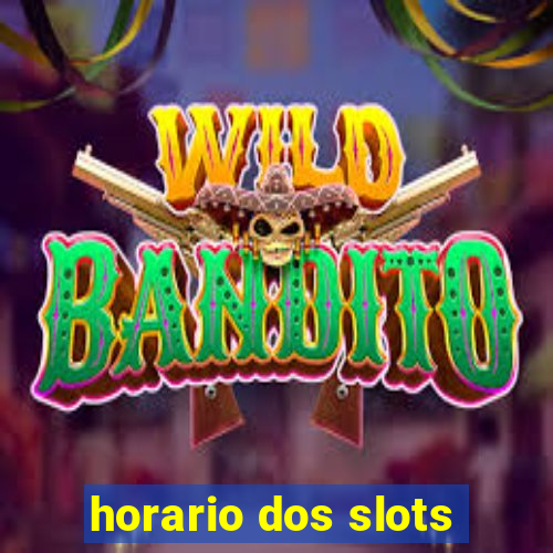 horario dos slots