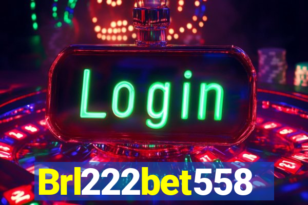 Brl222bet558