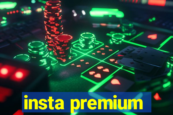 insta premium