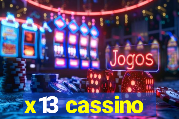 x13 cassino