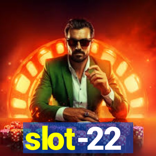 slot-22