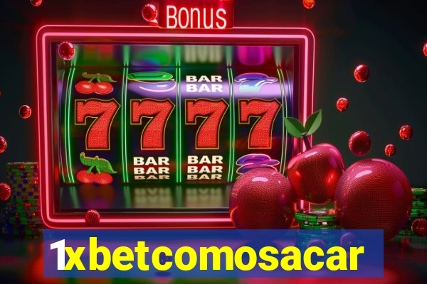 1xbetcomosacar