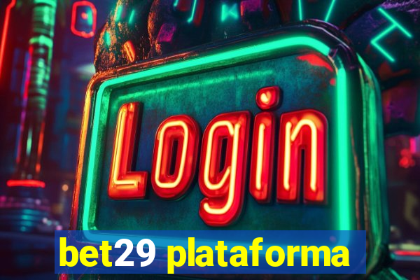 bet29 plataforma
