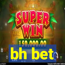 bh bet