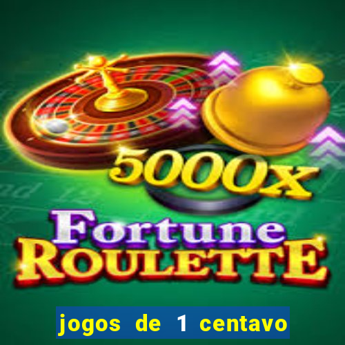 jogos de 1 centavo no esporte da sorte