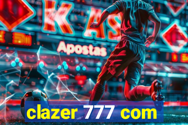 clazer 777 com