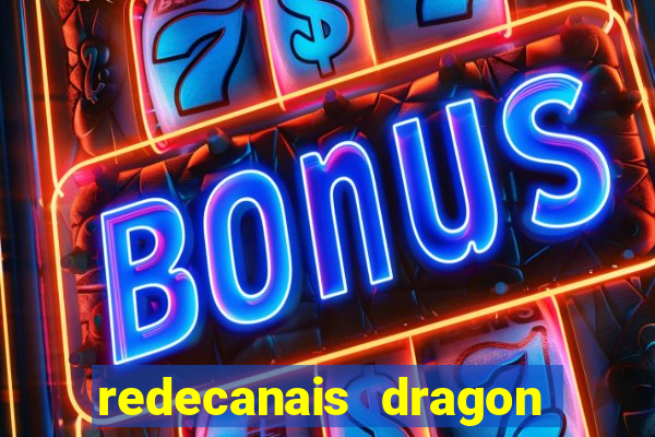 redecanais dragon ball super