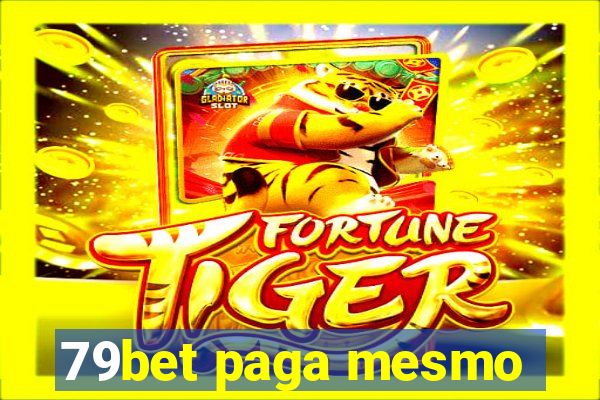 79bet paga mesmo
