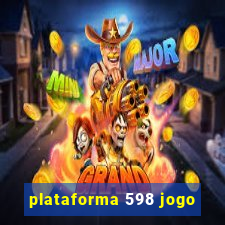 plataforma 598 jogo