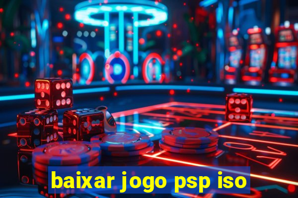 baixar jogo psp iso