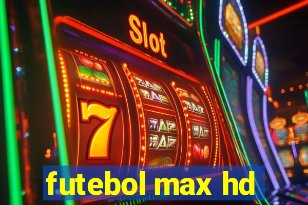 futebol max hd