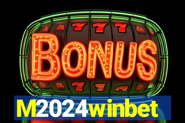 M2024winbet