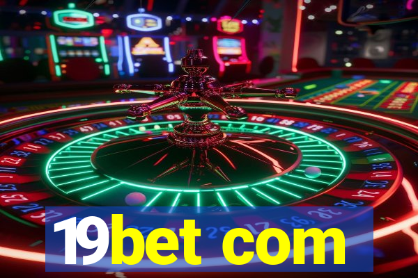 19bet com