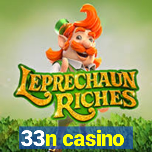 33n casino