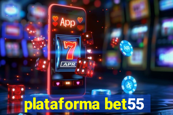 plataforma bet55
