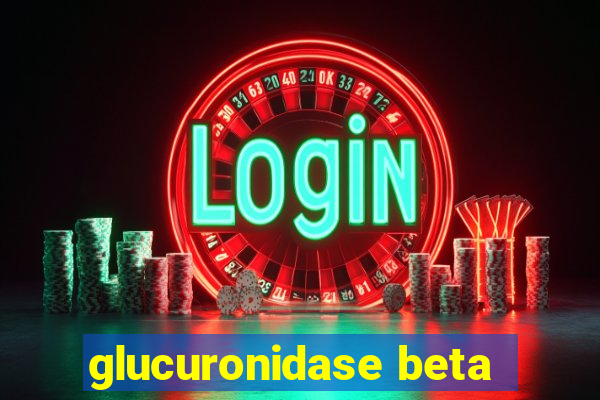glucuronidase beta