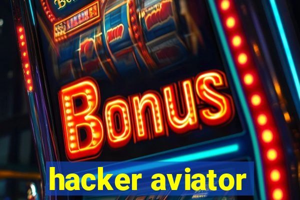 hacker aviator
