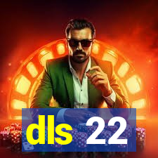 dls 22