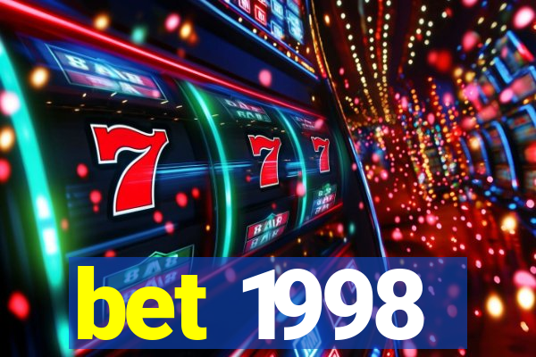 bet 1998