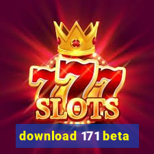download 171 beta