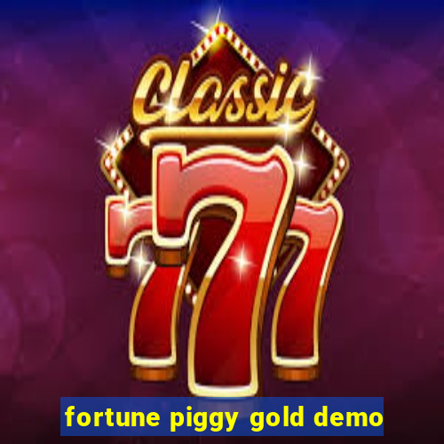 fortune piggy gold demo