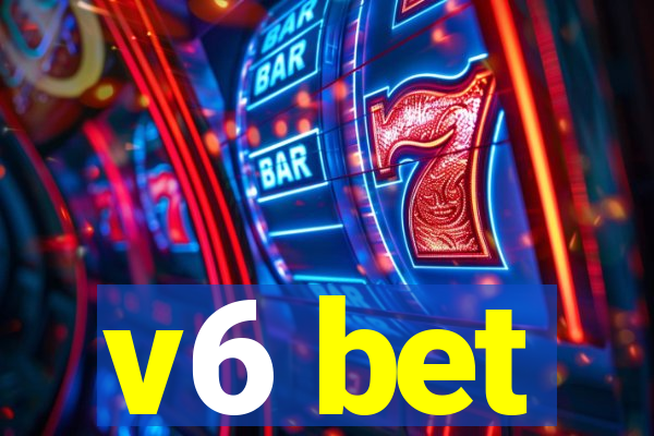 v6 bet