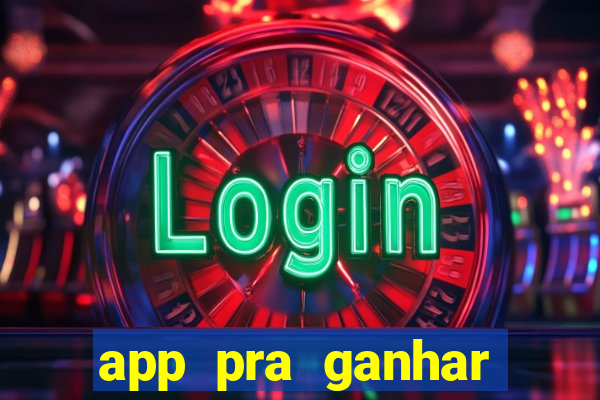 app pra ganhar dinheiro jogando