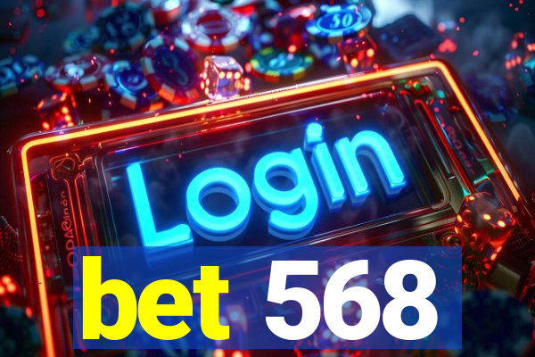 bet 568