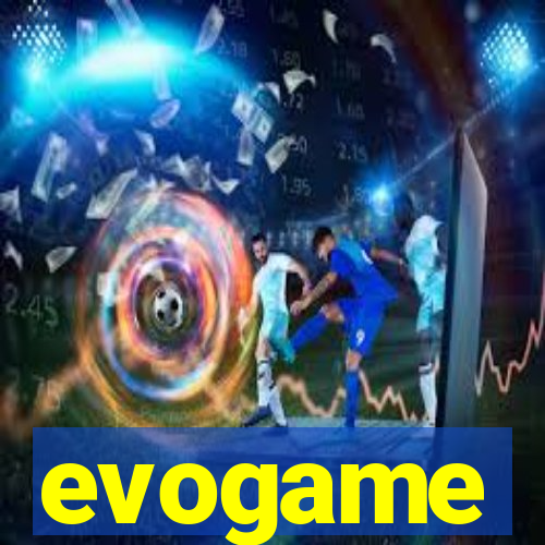 evogame